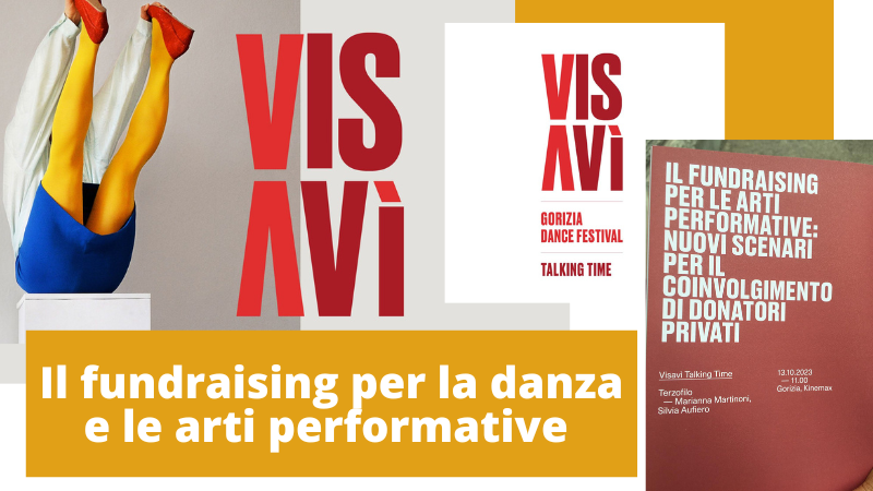 Visavì Gorizia Dance Festival 2023: parliamo di fundraising e arti performative